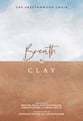 Breath and Clay SATB Choral Score cover
